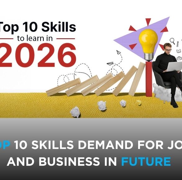 Top 10 Skills Demand for Jobs & Business in Future